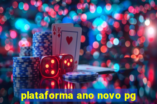 plataforma ano novo pg