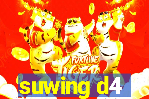 suwing d4