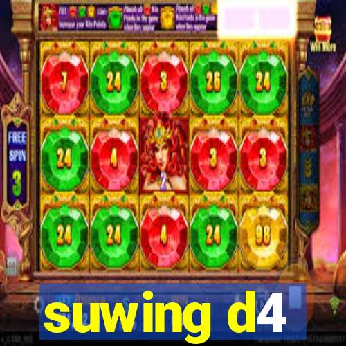 suwing d4