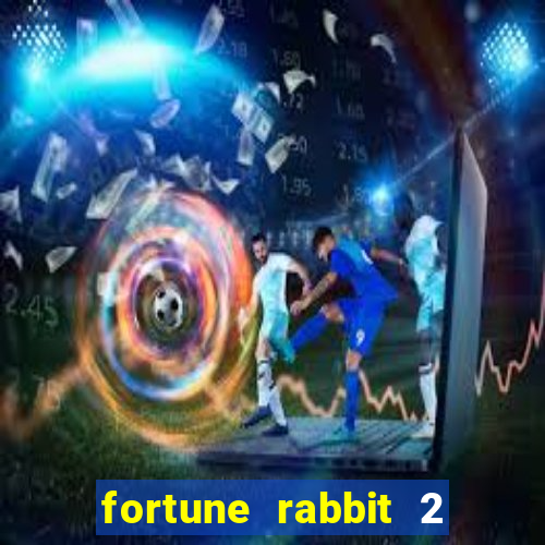 fortune rabbit 2 demo grátis