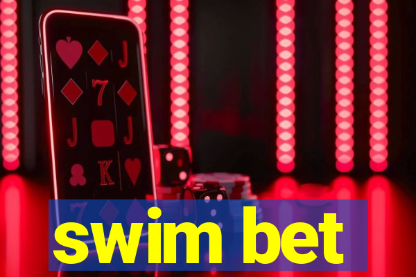 swim bet