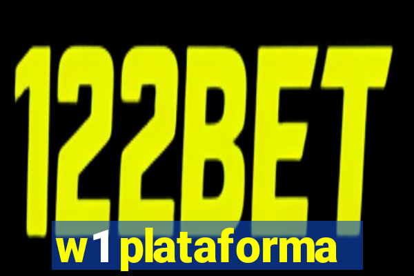 w1 plataforma