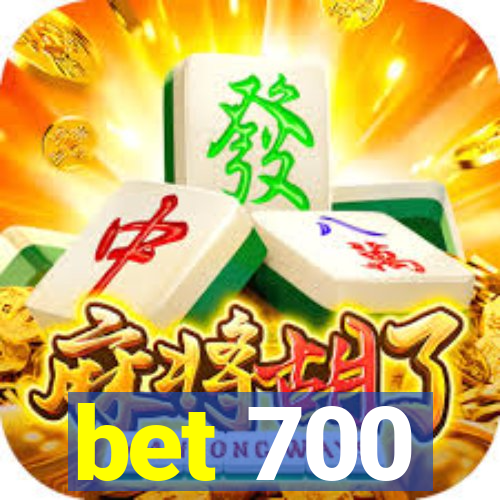 bet 700