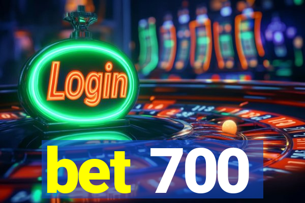 bet 700