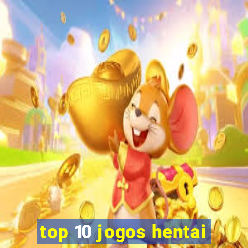 top 10 jogos hentai