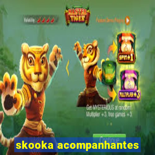 skooka acompanhantes