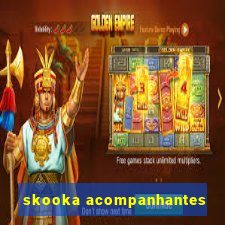 skooka acompanhantes