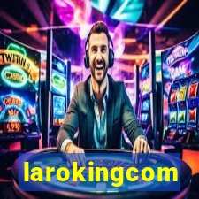 larokingcom