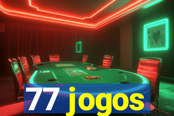 77 jogos