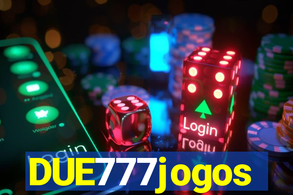 DUE777jogos