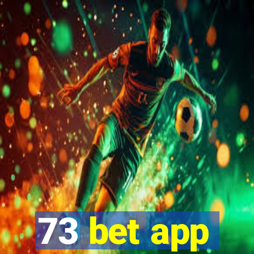 73 bet app