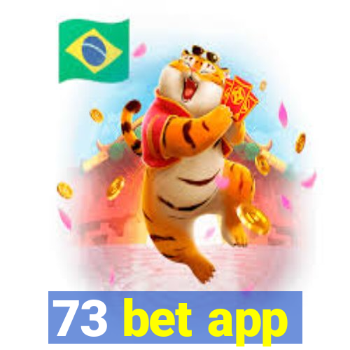 73 bet app