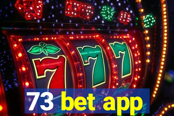 73 bet app