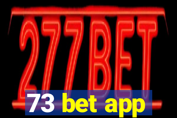 73 bet app