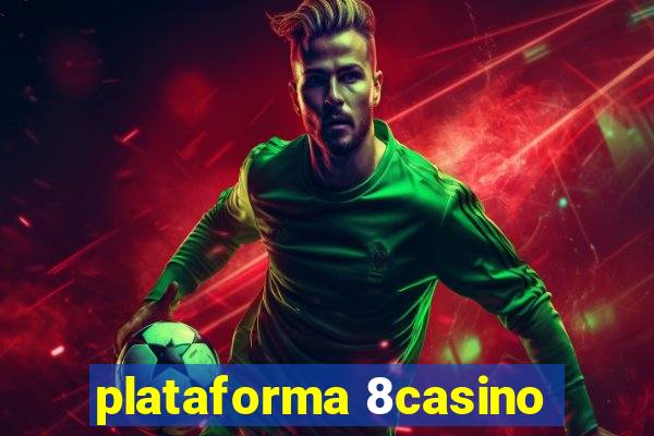 plataforma 8casino