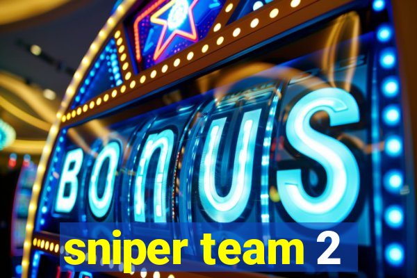 sniper team 2