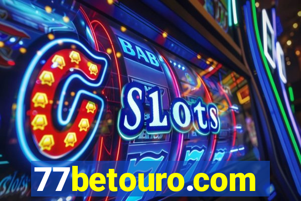 77betouro.com