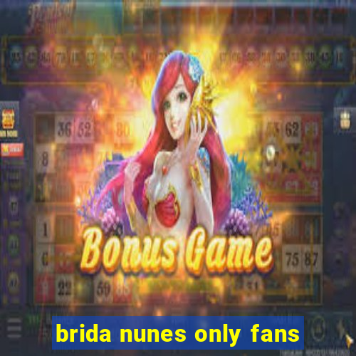 brida nunes only fans