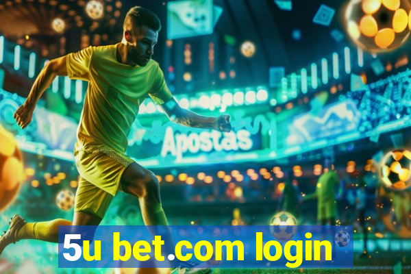 5u bet.com login