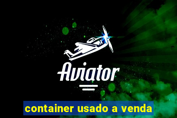 container usado a venda