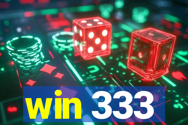 win 333