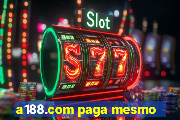 a188.com paga mesmo