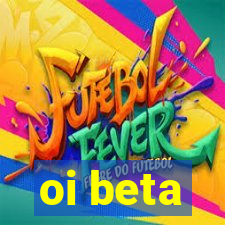 oi beta