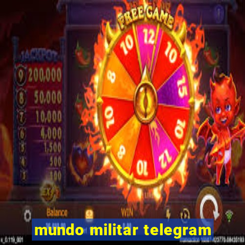 mundo militar telegram