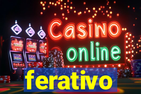 ferativo