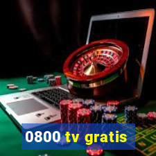 0800 tv gratis