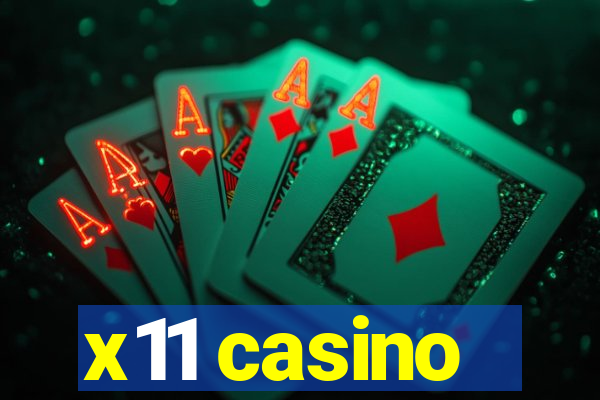 x11 casino