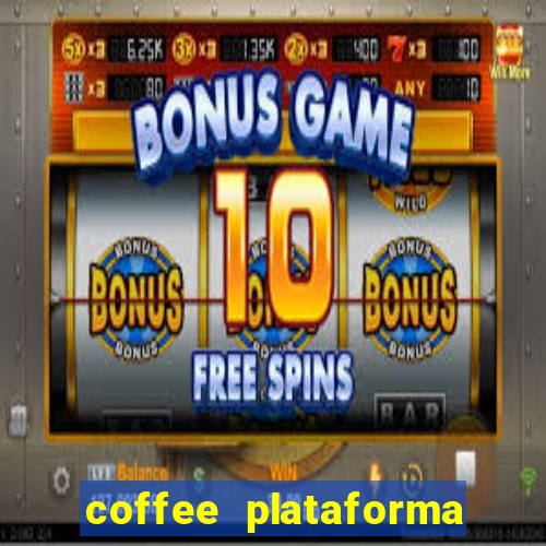 coffee plataforma de jogos