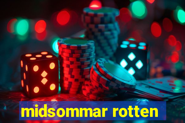 midsommar rotten