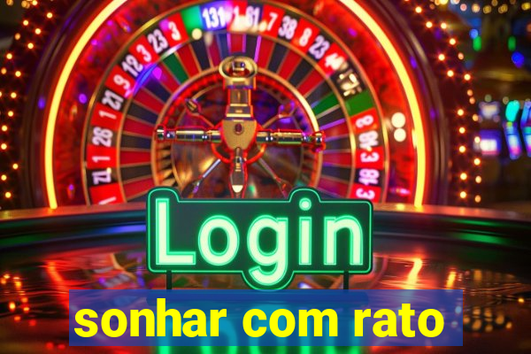 sonhar com rato