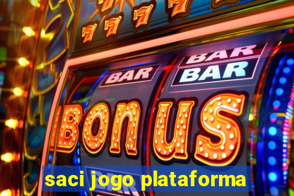 saci jogo plataforma