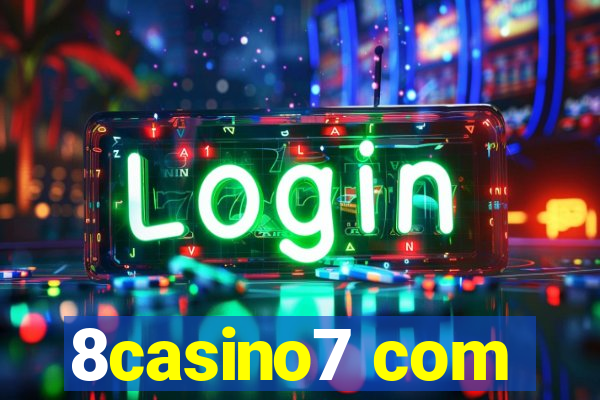 8casino7 com