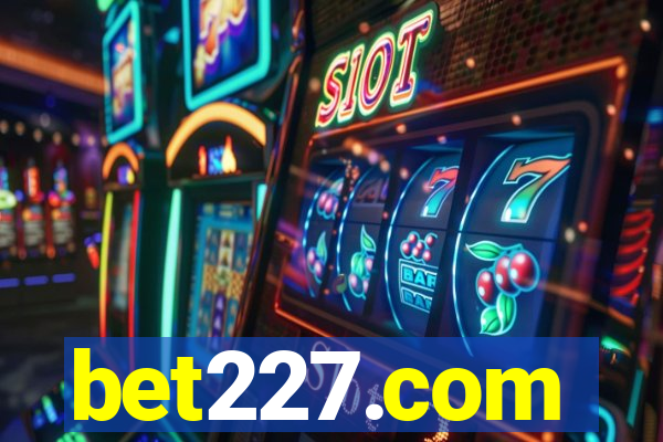 bet227.com