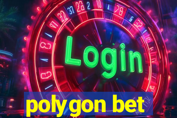 polygon bet