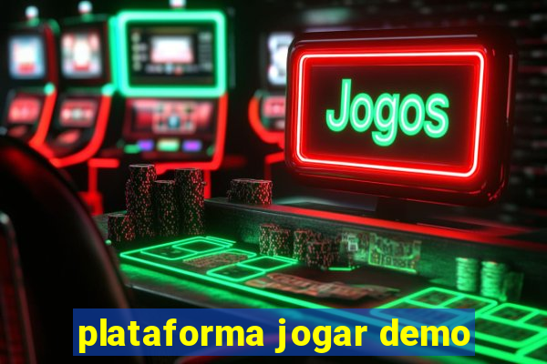 plataforma jogar demo