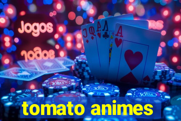 tomato animes