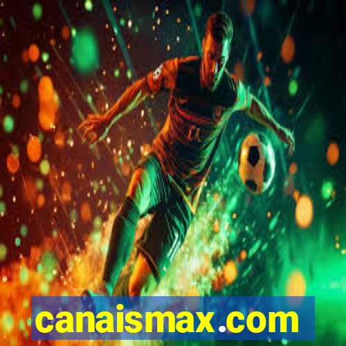 canaismax.com