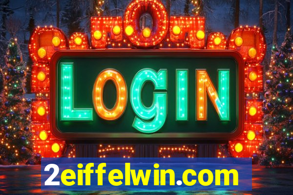 2eiffelwin.com