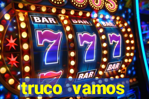 truco vamos download pc