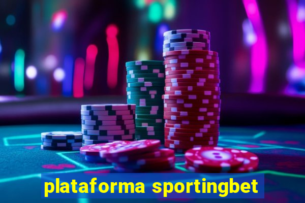 plataforma sportingbet