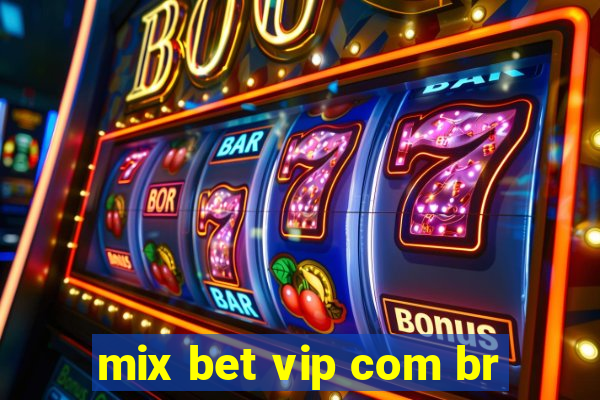 mix bet vip com br