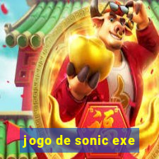 jogo de sonic exe