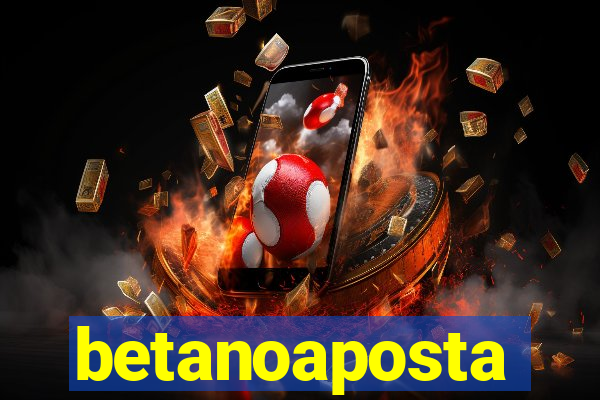 betanoaposta