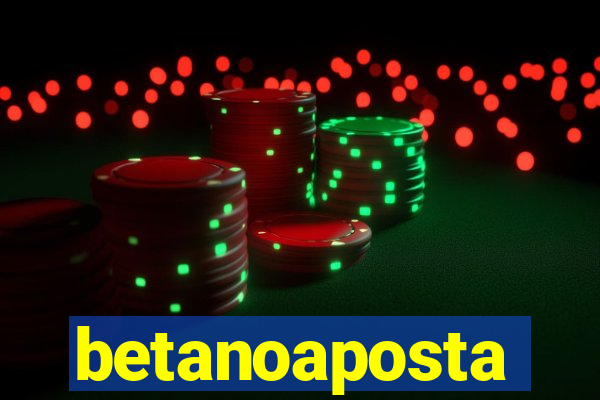 betanoaposta