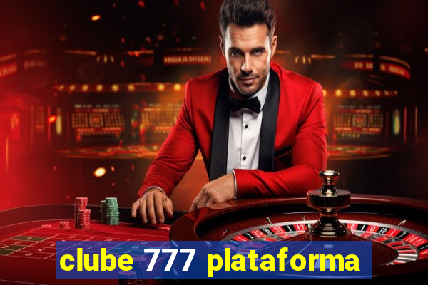 clube 777 plataforma