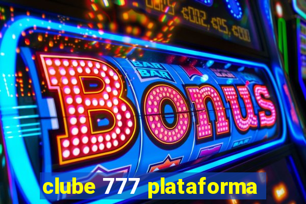 clube 777 plataforma